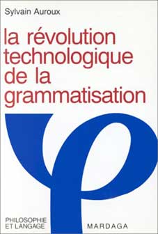 La révolution technologique de la grammatisation